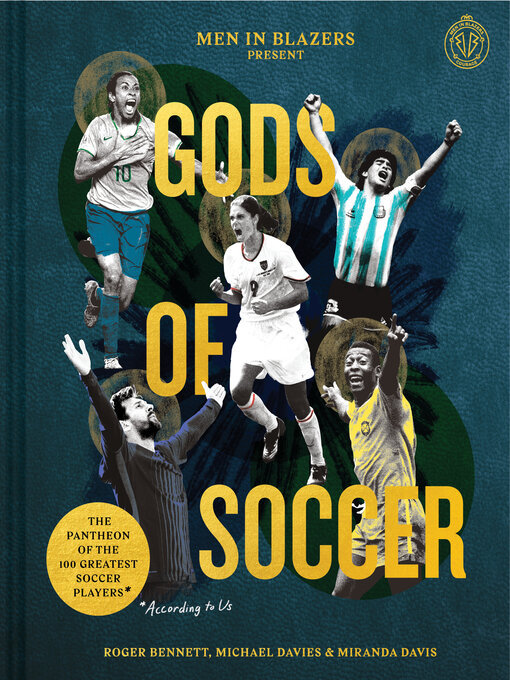 Title details for Men in Blazers Present Gods of Soccer by Roger Bennett - Wait list